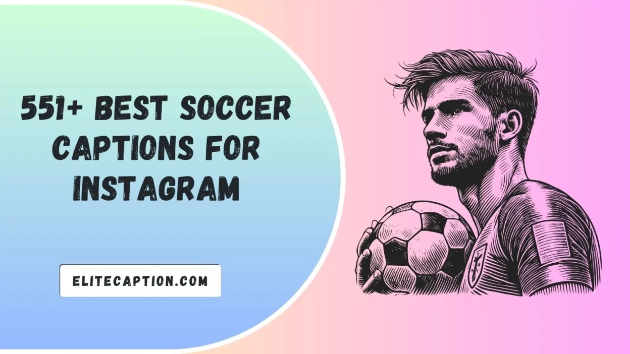 Soccer Captions for Instagram