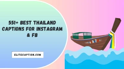 Thailand Captions For Instagram & FB