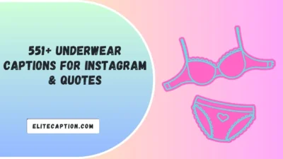 Underwear Captions For Instagram & Quotes
