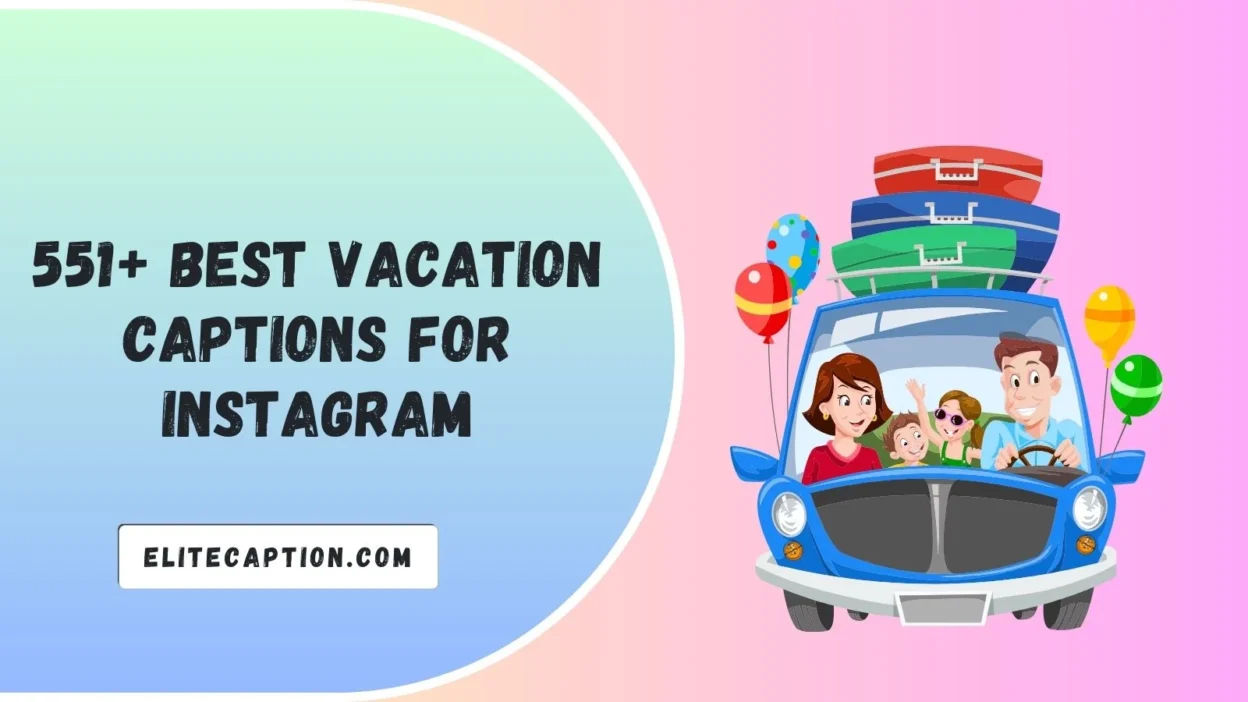 Vacation Captions for Instagram