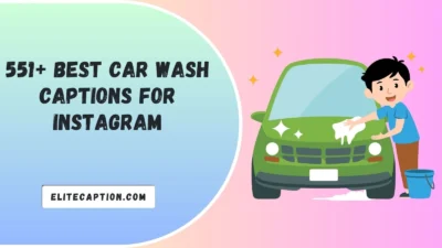Best Car Wash Captions For Instagram