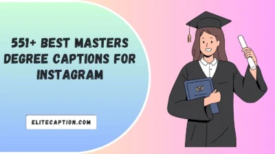 Best Masters Degree Captions For Instagram
