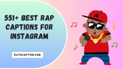 Best Rap Captions For Instagram