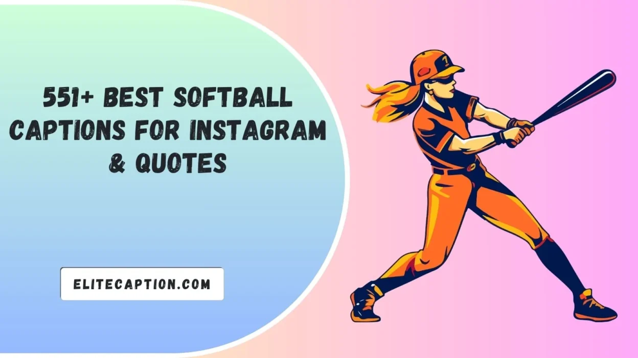Best Softball Captions For Instagram & Quotes