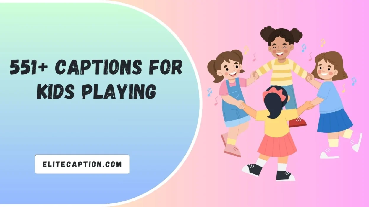 Captions for Kids Playing