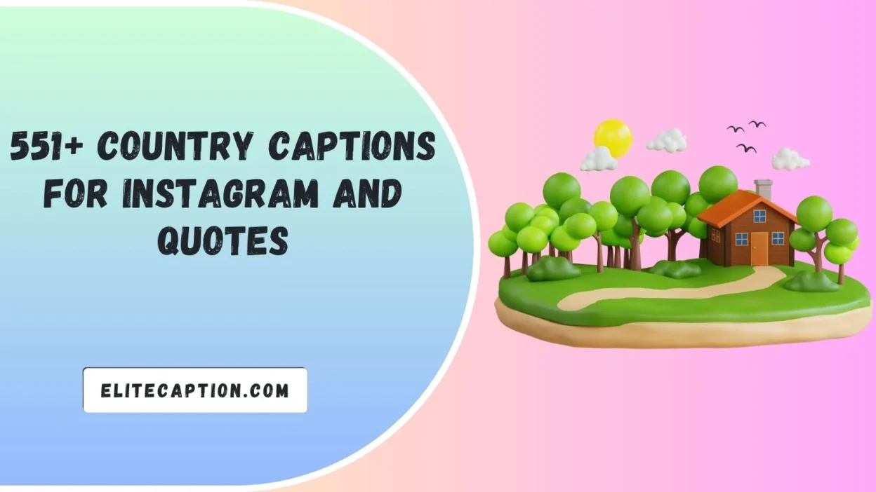 Country Captions For Instagram And Quotes