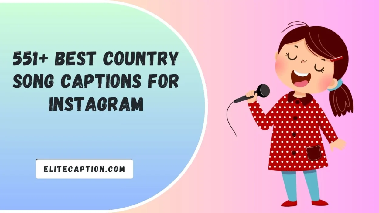 Country Song Captions For Instagram