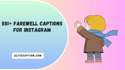 Farewell Captions For Instagram