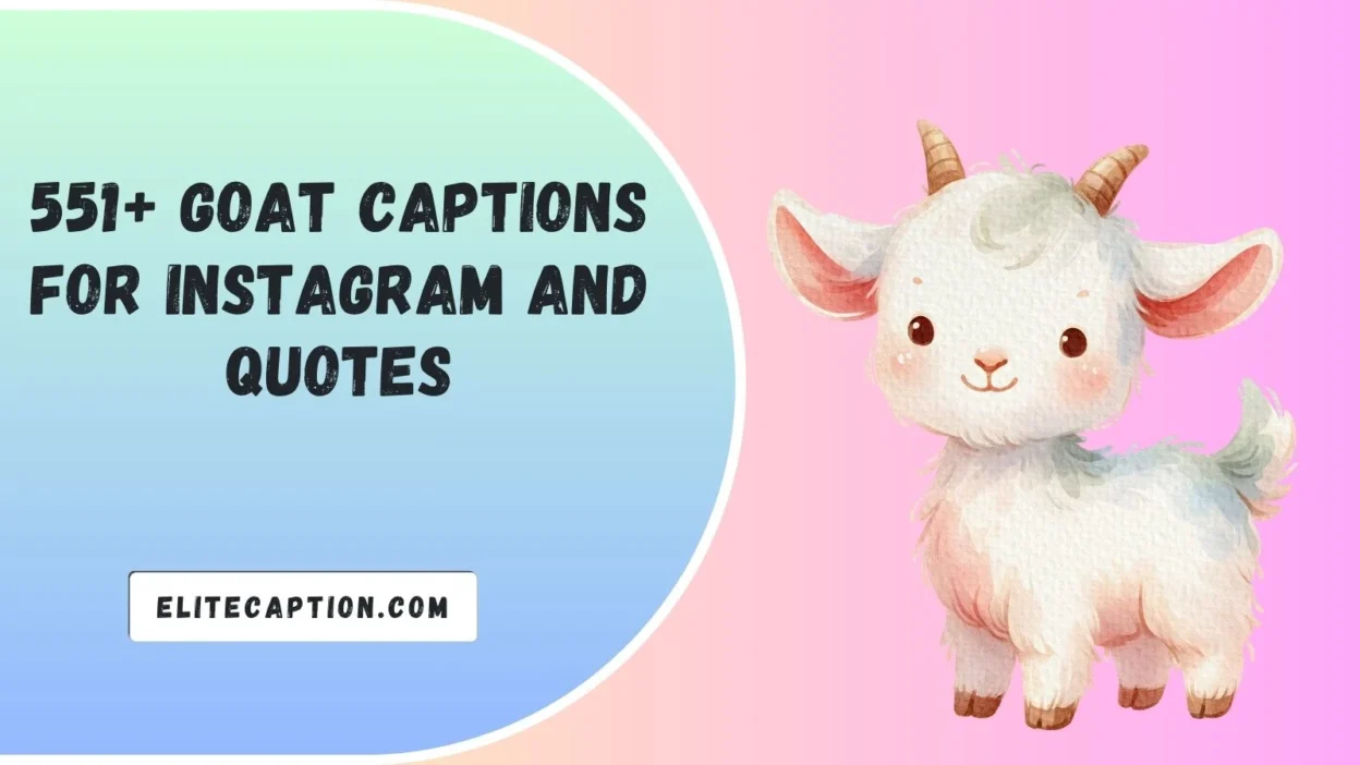 Goat Captions For Instagram And Quotes