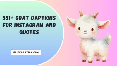 Goat Captions For Instagram And Quotes
