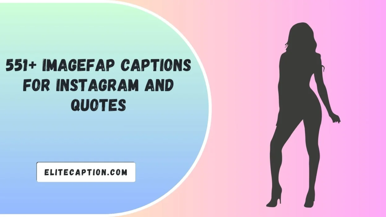 Imagefap Captions For Instagram And Quotes