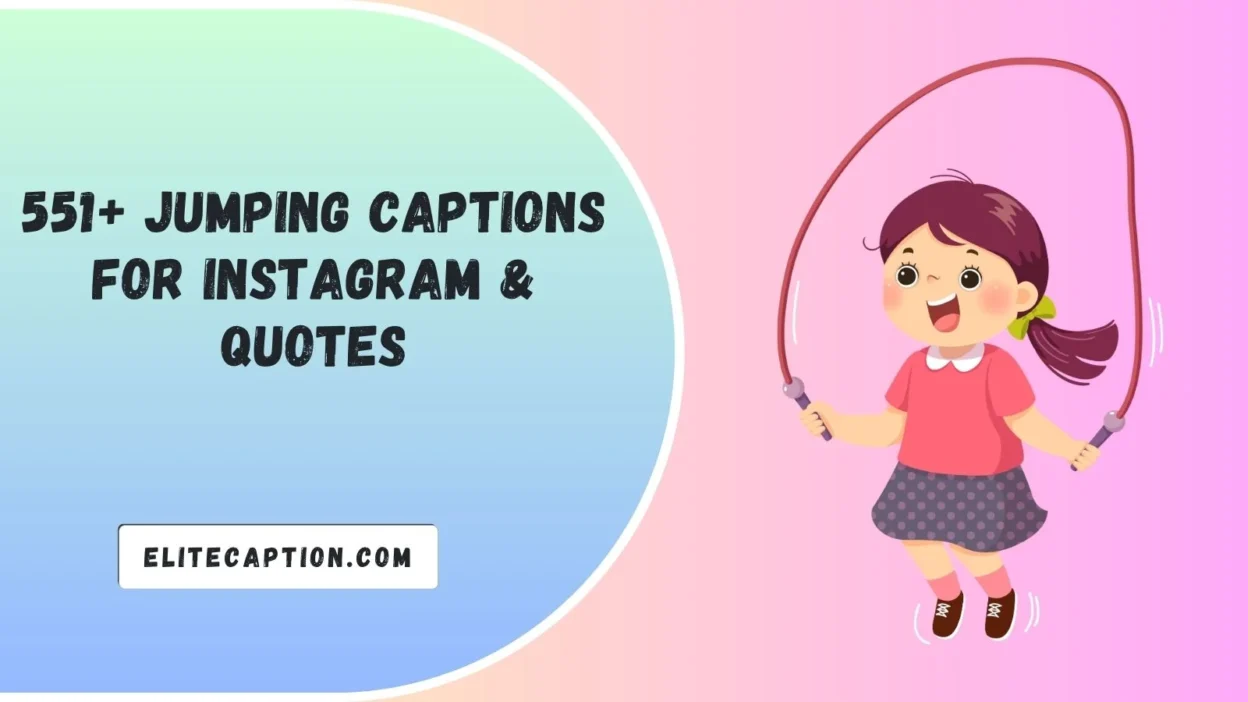 Jumping Captions For Instagram & Quotes