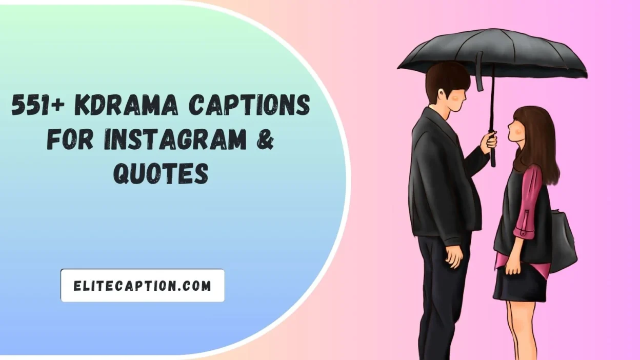 Kdrama Captions For Instagram & Quotes