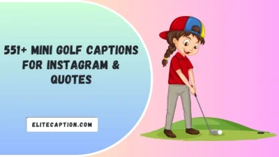 Mini Golf Captions For Instagram & Quotes