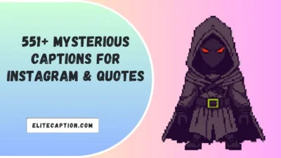 Mysterious Captions For Instagram & Quotes
