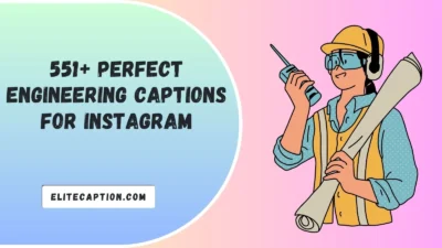 Perfect Engineering Captions For Instagram