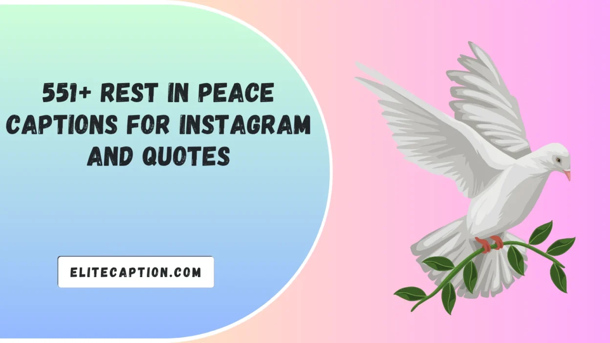 Rest in Peace Captions For Instagram And Quotes