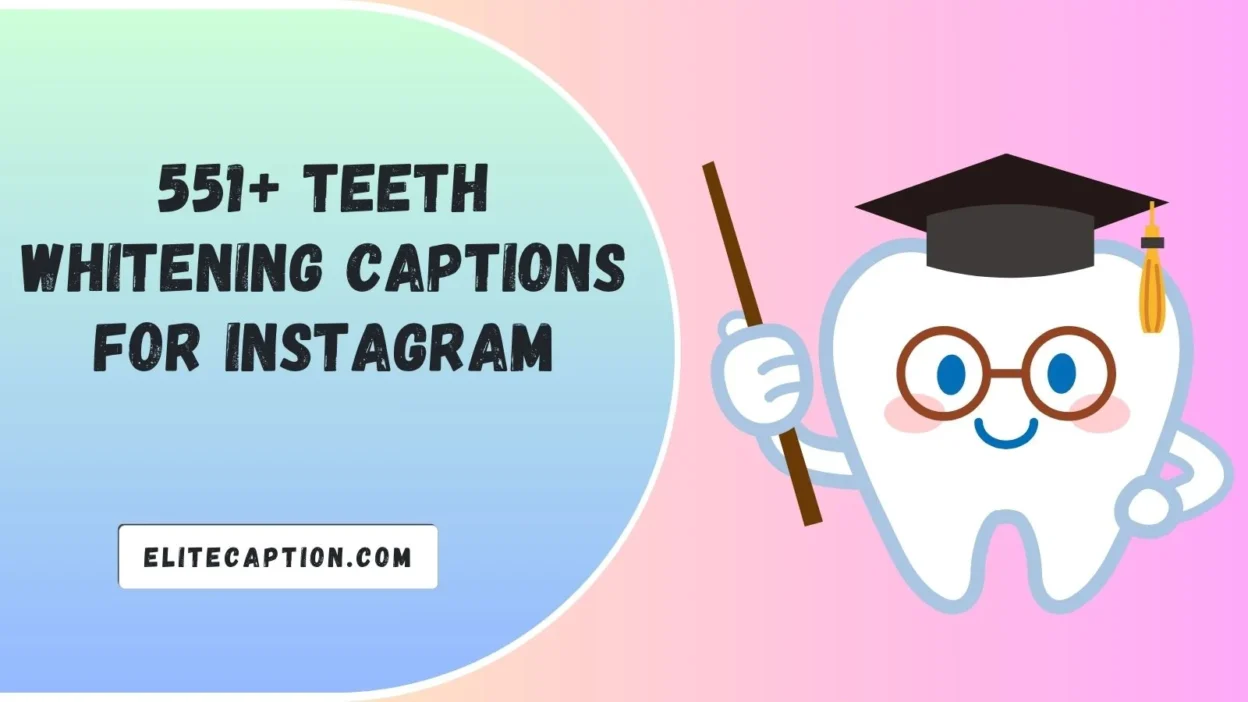 Teeth Whitening Captions For Instagram